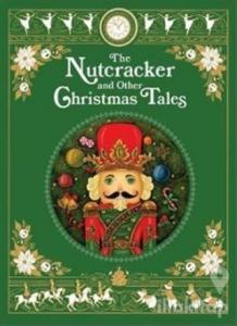 The Nutcracker and Other Christmas Tales