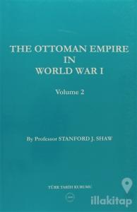 The Ottoman Empire in World War 1 Volume 2