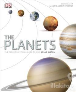 The Planets: The Definitive Visual Guide to Our Solar System (Ciltli)