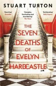The Seven Deaths Of Evelyn Hardcastle