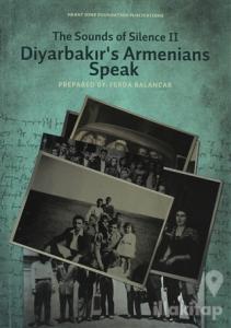 The Sounds of Silence 2 - Diyarbakır's Armenians Speak