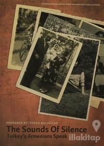 The Sounds of Silence - Sessizliğin Sesi: Türkiye Ermenileri Konuşuyor