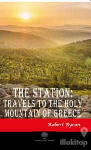 The Station: Travels to the Holy Mountain of Greece