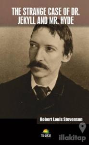 The Strange Case Of Dr. Jekyll and Mr. Hyde