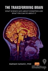 The Transforming Brain