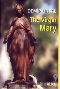 The Virgin Mary