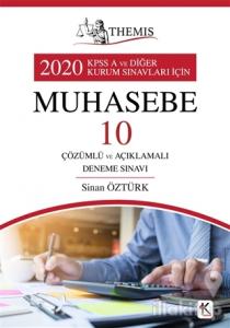 Themis 2020 KPSS A ve Diğer Kurum Sınavları İçin Muhasebe 10 Çözümlü ve Açıklamalı Deneme Sınavı