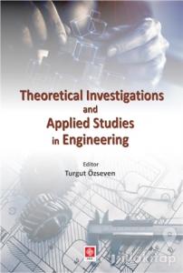 Theoretical Investigations and Applied Studies in Engineering