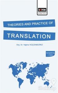 Theories and Practice of Translation (Genişletilmiş 2. Baskı)