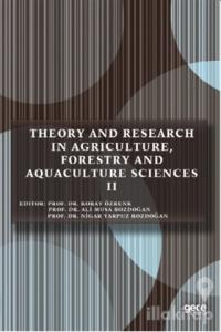 Theory and Research in Agriculture, Forestry and Aquaculture Sciences 2