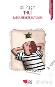 Thui : Başka Renkte Büyümek