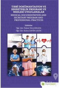 Tıbbi Dokümantasyon ve Sekreterlik Programı ve Mesleki Uygulamalar