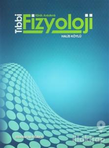 Tıbbi Fizyoloji - Klinik Anlatımlı