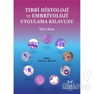 Tıbbi Histoloji ve Embriyoloji Uygulama Kılavuzu