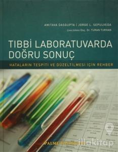 Tıbbi Laboratuvarda Doğru Sonuç (Ciltli)