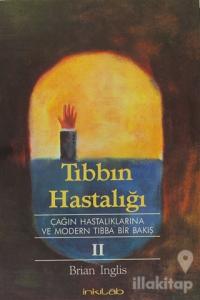 Tıbbın Hastalığı  2