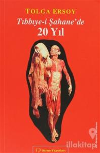 Tıbbiye-i Şahane'de 20 Yıl
