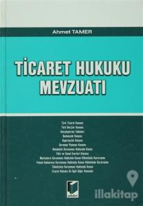 Ticaret Hukuku Mevzuatı (Ciltli)