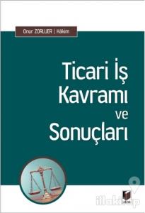 Ticari İş Kavramı ve Sonuçları