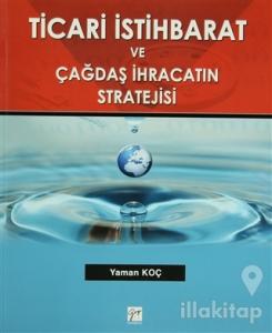Ticari İstihbarat ve Çağdaş İhracatın Stratejisi