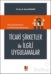 Ticari Şirketler İle İlgili Uygulamalar