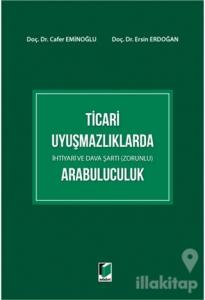 Ticari Uyuşmazlıklarda Arabuluculuk (Ciltli)