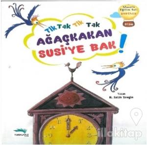 Tik Tak Ağaç Kakan Susi'ye Bak