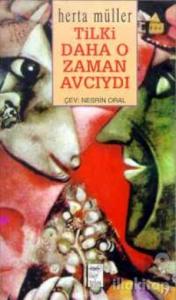 Tilki Daha O Zaman Avcıydı