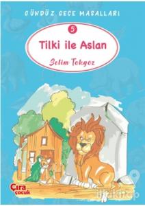 Tilki ile Aslan – Gündüz Gece Masalları 5