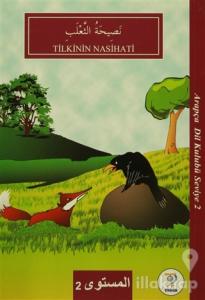 Tilkinin Nasihatı