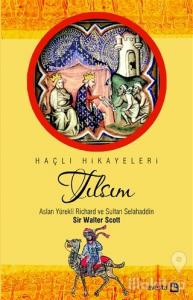 Tılsım - Aslan Yürekli Richard ve Sultan Selahaddin