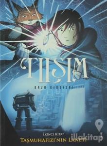 Tılsım - Taşmuhafızı'nın Laneti 2. Kitap