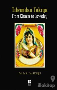 Tılsımdan Takıya (Ciltli)