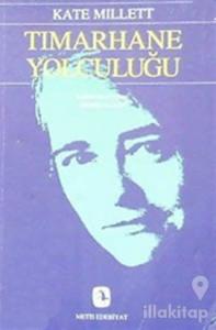 Tımarhane Yolculuğu