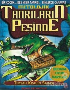 Timsah Kral'ın Savaşı - Mitolojik Tanrıların Peşinde: 3. Kitap