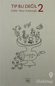 Tıp Bu Değil 2