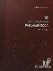 TİP (Türkiye İşçi Partisi) Parlamentoda 2. Cilt