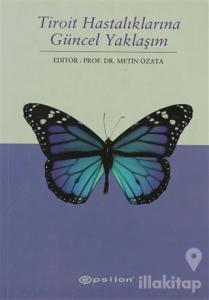 Tiroit Hastalıklarına Güncel Yaklaşım