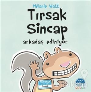 Tırsak Sincap - Arkadaş Ediniyor (Ciltli)