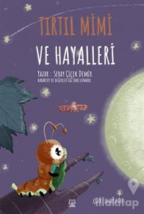 Tırtıl Mimi ve Hayalleri
