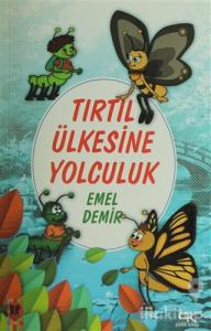 Tırtıl Ülkesine Yolculuk