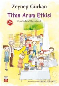 Titan Arum Etkisi - Ceren'in Tuhaf Maceraları 2