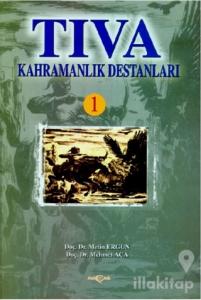 Tıva Kahramanlık Destanları 1