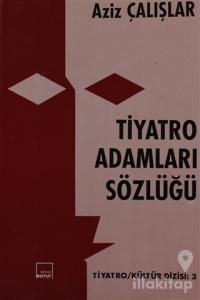 Tiyatro Adamları Sözlüğü