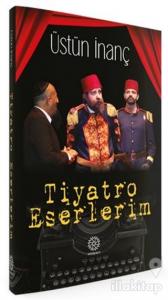 Tiyatro Eserlerim