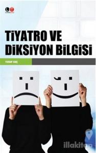 Tiyatro ve Diksiyon Bilgisi
