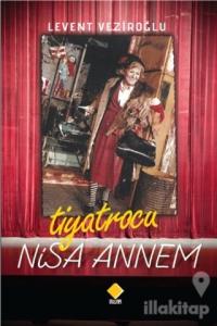 Tiyatrocu Nisa Annem