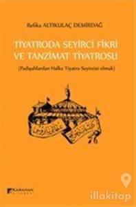 Tiyatroda Seyirci Fikri ve Tanzimat Tiyatrosu