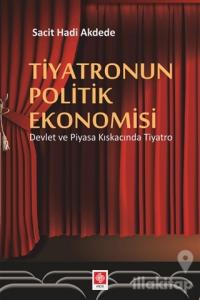Tiyatronun Politik Ekonomisi