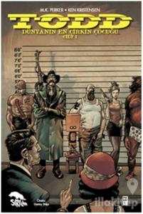 TODD Dünyanın En Çirkin Çocuğu Cilt: 1